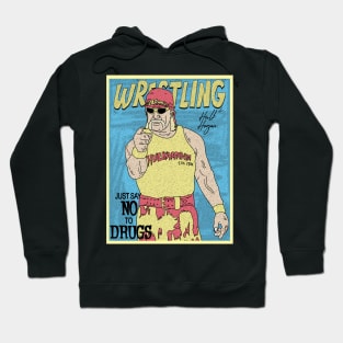 Hulk Hogan Wrestling /// Just Say No To Drugs Hoodie